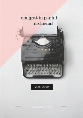 bokomslag Emigrat n pagini de jurnal