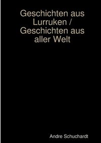 bokomslag Geschichten aus Lurruken / Geschichten aus aller Welt