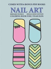 bokomslag Coloring Book for 2 Year Olds (Nail Art)