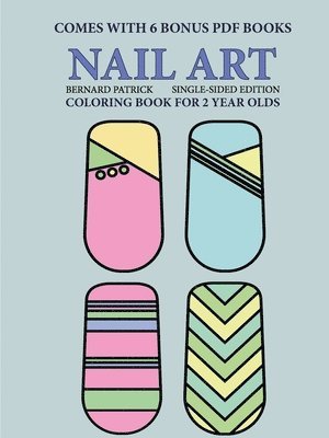 bokomslag Coloring Book for 2 Year Olds (Nail Art)