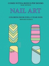 bokomslag Coloring Book for 4-5 Year Olds (Nail Art)