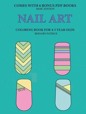 bokomslag Coloring Book for 4-5 Year Olds (Nail Art)