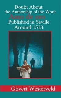 bokomslag Doubt about the authorship of the work Asno de oro published in Seville around 1513