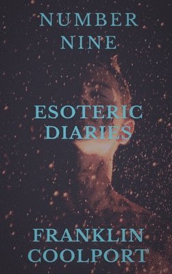 NUMBER NINE Esoteric Diaries 1