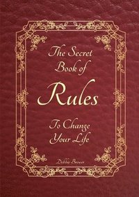 bokomslag Secret Book of Rules to Change Your Life