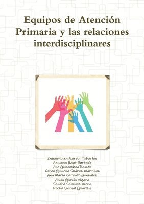 bokomslag Equipos de Atencin Primaria y las relaciones interdisciplinares