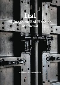 bokomslag Ital el Juego de Rol Heroico Medieval