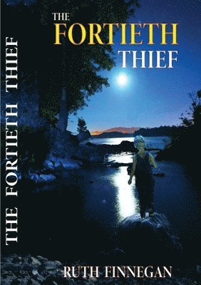 fortieth thief a fairytale for children and not-children