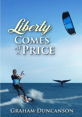 Liberty Comes at a Price 1