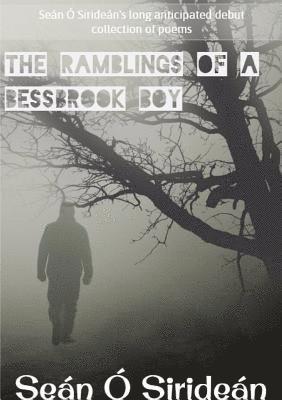 Sean O Siridean, Seán Ó. Sirideán, Seán, Ó Sirideán - Ramblings of A Bessbrook Boy, Häftad
