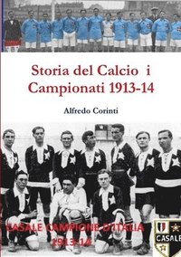bokomslag Storia Del Calcio I Campionati 1913-14