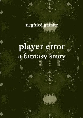 bokomslag player error - a fantasy story