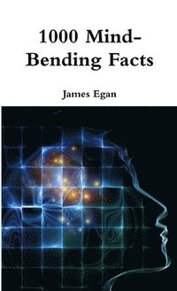 bokomslag 1000 Mind-Bending Facts