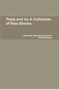 bokomslag Tests and Us A Collection of Real Stories