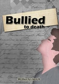 bokomslag Bullied to death
