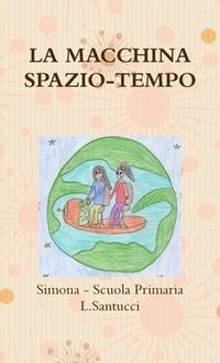 bokomslag La Macchina Spazio-Tempo