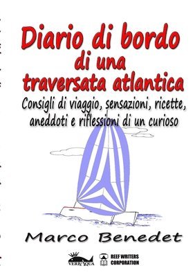 Marco Benedet - Diario di bordo di una traversata atlantica, Häftad