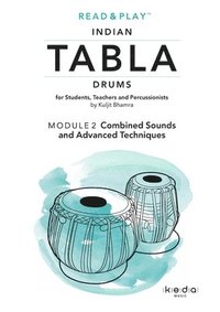 bokomslag Read and Play Indian Tabla Drums Module 2: Combined Sounds and Advanced Techniques