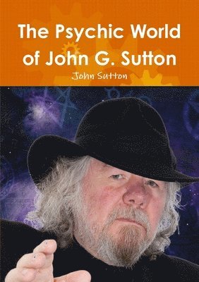 John Sutton - Psychic World of John G. Sutton, Häftad