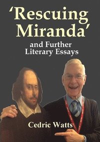 bokomslag 'Rescuing Miranda' And Further Literary Essays