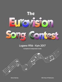 bokomslag The Complete & Independent Guide to the Eurovision Song Contest 2017