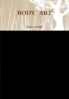 Liam Leddy - Body Art, Häftad