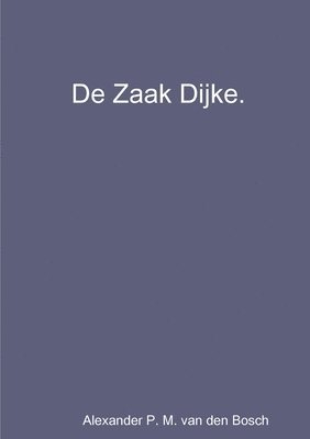 bokomslag De Zaak Dijke.