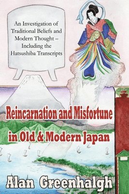 bokomslag Reincarnation and Misfortune in Old & Modern Japan