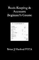 bokomslag Book-Keeping & Accounts Beginner's Course