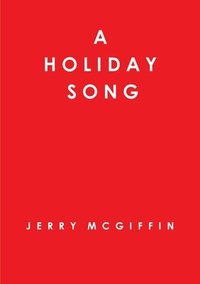 bokomslag A Holiday Song