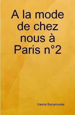 A la mode de chez nous à Paris n°2