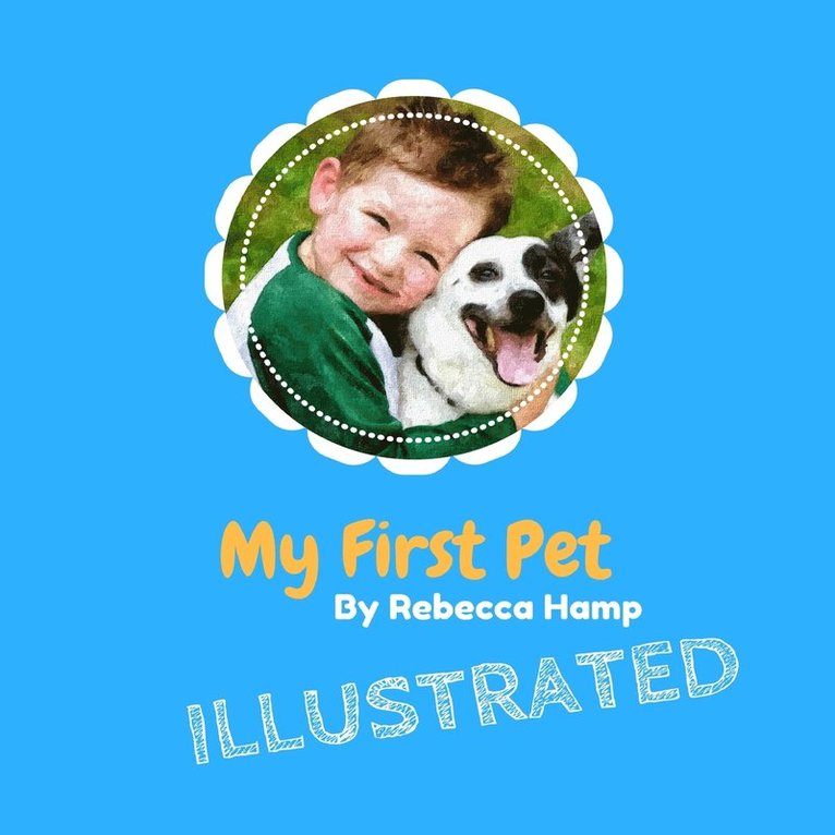 My First Pet Illustrated 1