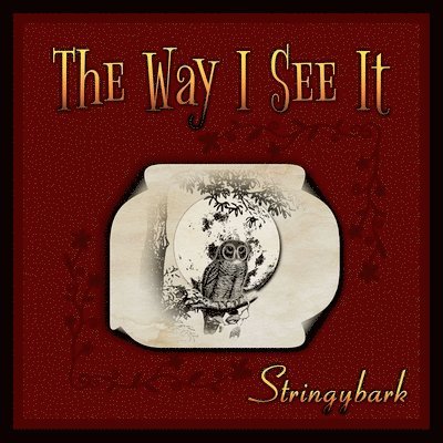 Stringybark - Way I See It, Häftad