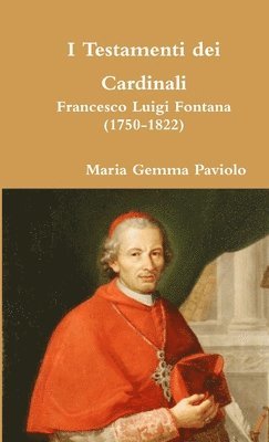 Maria Gemma Paviolo - I Testamenti dei Cardinali, Häftad