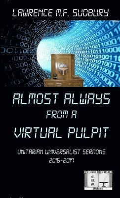 Almost always from a virtual pulpit 1