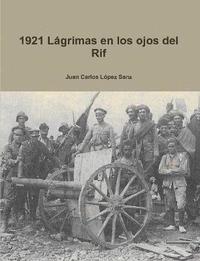 bokomslag 1921 Lgrimas en los ojos del Rif