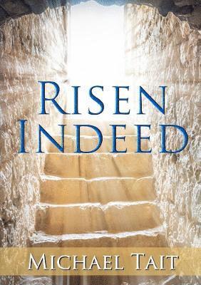 Michael Tait - Risen Indeed, Häftad