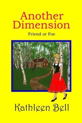 Kathleen Bell - Another Dimension - Friend or Foe, Häftad