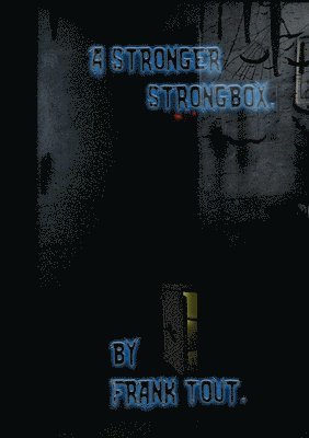 A Stronger Strongbox 1