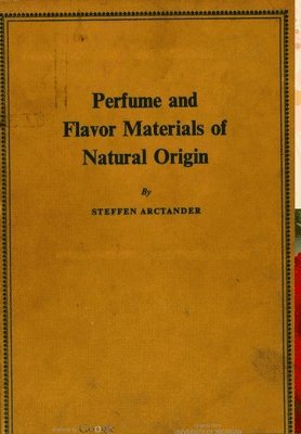 bokomslag Perfume and Flavor Materials of Natural Origin