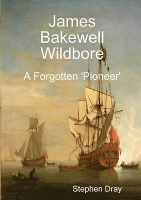 bokomslag James Bakewell Wildbore