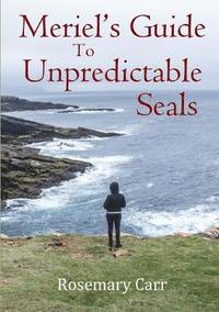 bokomslag Meriel's Guide to Unpredictable Seals