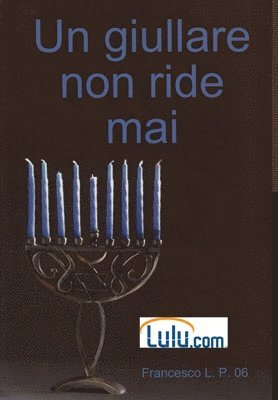 Un Giullare Non Ride Mai 1