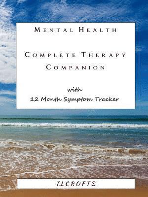 Mental Health Complete Therapy Companion with 12 Month Symptom Tracker 1