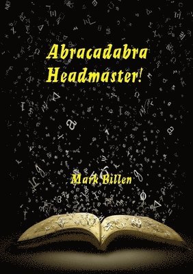 Abracadabra Headmaster! 1