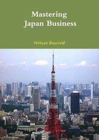 bokomslag Mastering Japan Business (couverture souple)