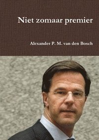 bokomslag Niet zomaar premier
