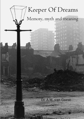 A M Van Guest, A. M. Van Guest, Dr A.M. van Guest, A. M. van Guest - Keeper of Dreams, Häftad