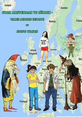 Steve Wilson - From Amsterdam to Zurich - Tales Across Europe, Häftad