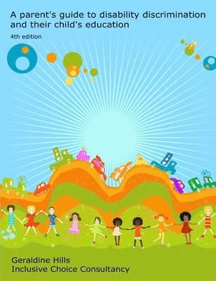 Geraldine Hills - parent's guide to disability discrimination and their child's education, Häftad